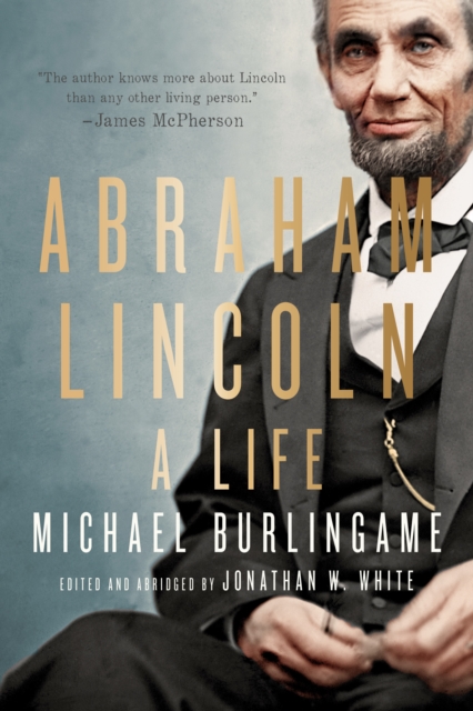 Abraham Lincoln : A Life, Hardback Book