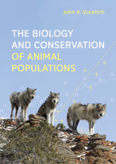 The Biology and Conservation of Animal Populations, Hardback Book