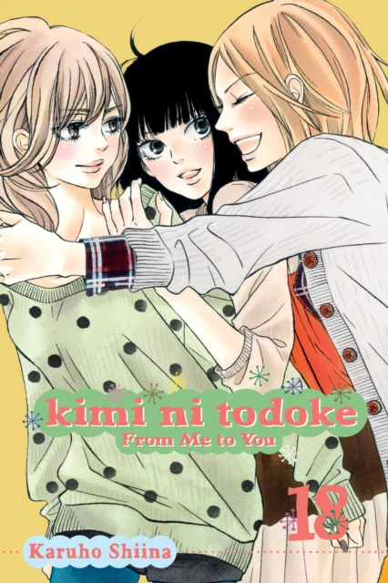 Kimi ni Todoke: From Me to You, Vol. 18, Paperback / softback Book