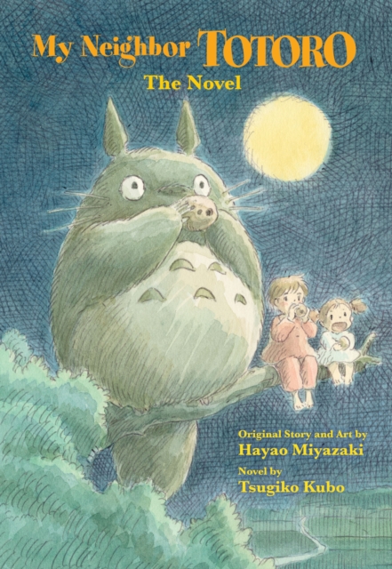 My Neighbor Totoro: The Novel, Hardback Book