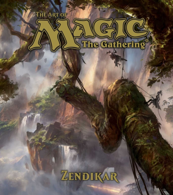 The Art of Magic: The Gathering - Zendikar, Hardback Book