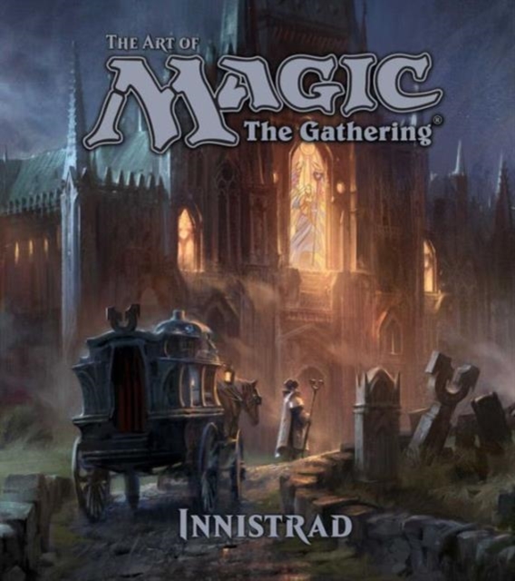 The Art of Magic: The Gathering - Innistrad, Hardback Book