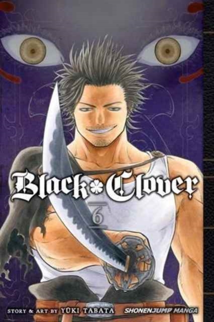 Black Clover, Vol. 6, Paperback / softback Book