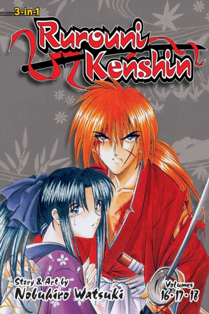 Rurouni Kenshin (3-in-1 Edition), Vol. 6 : Includes vols. 16, 17 & 18, Paperback / softback Book
