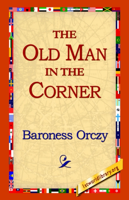 The Old Man in the Corner, Hardback Book