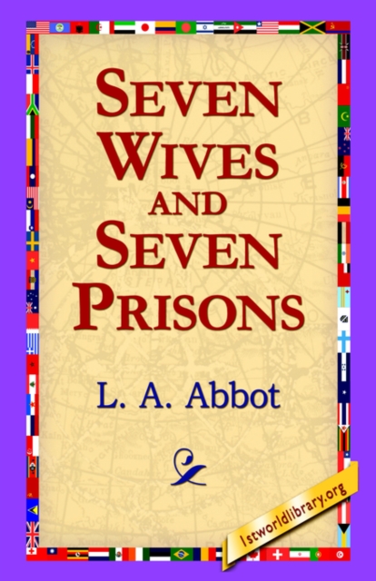 Seven Wives and Seven Prisons, Hardback Book
