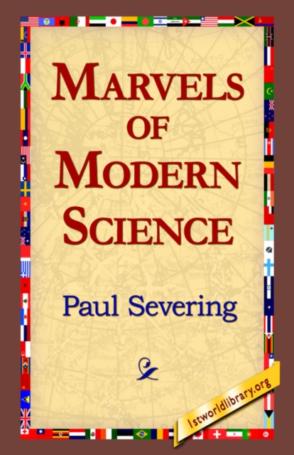 Marvels of Modern Science, Paperback / softback Book