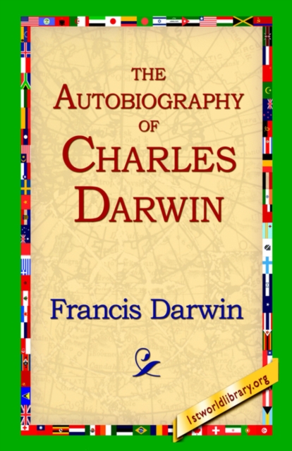 The Autobiography of Charles Darwin, Hardback Book
