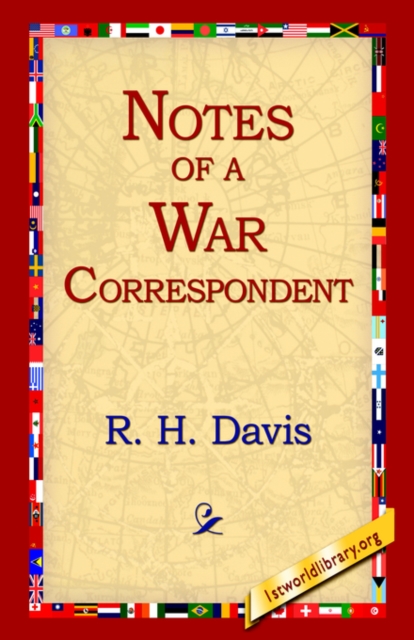 Notes of a War Correspondent, Hardback Book