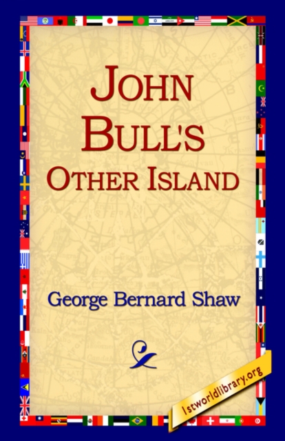 John Bull's Other Island, Hardback Book