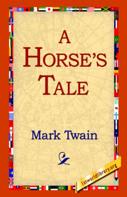 A Horse's Tale, Hardback Book