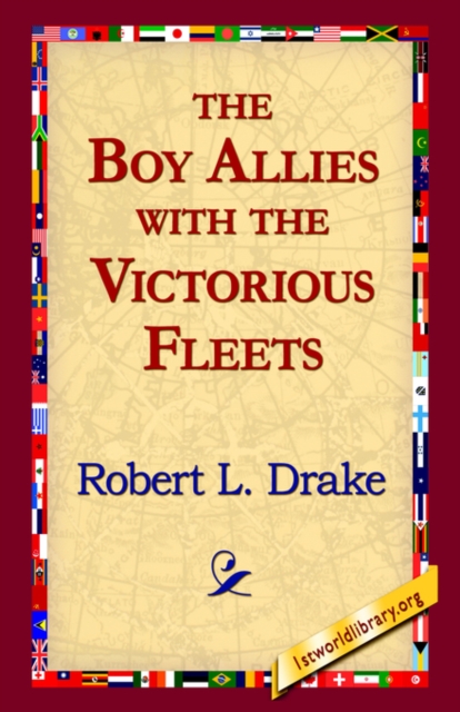 The Boy Allies with the Victorious Fleets, Hardback Book