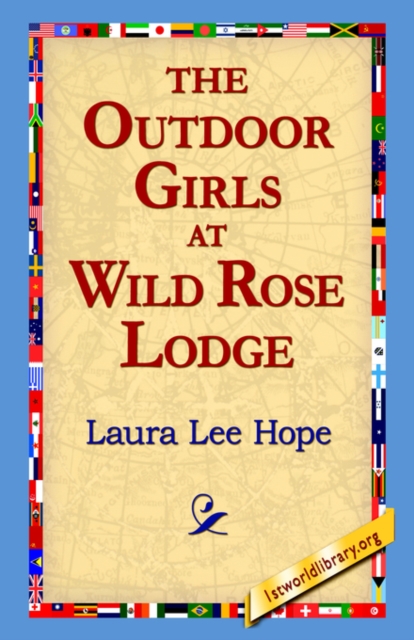 The Outdoor Girls at Wild Rose Lodge, Paperback / softback Book
