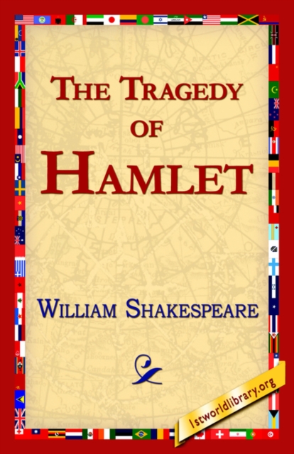 The Tragedy of Hamlet, Prince of Denmark, Hardback Book