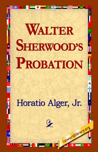 Walter Sherwood's Probation, Hardback Book