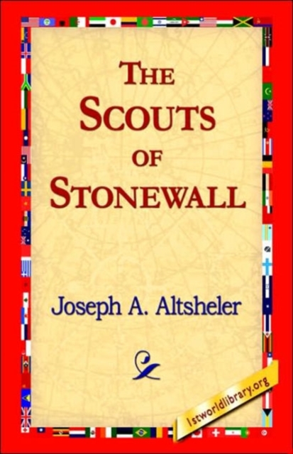 The Scouts of Stonewall, Hardback Book