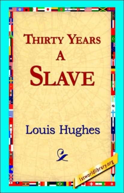 Thirty Years a Slave, Hardback Book