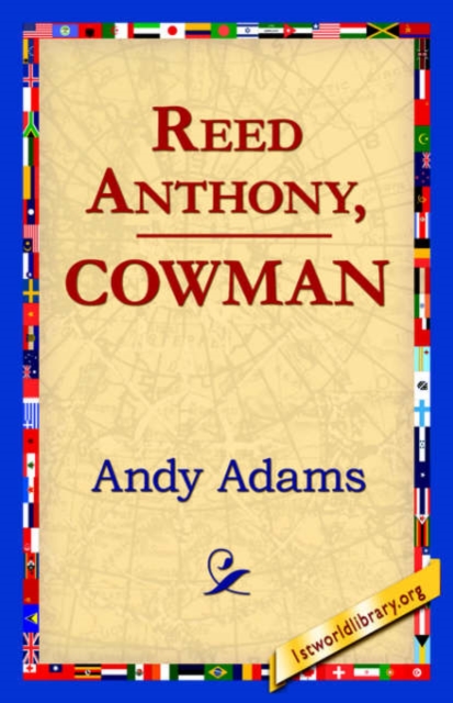 Reed Anthony, Cowman, Hardback Book