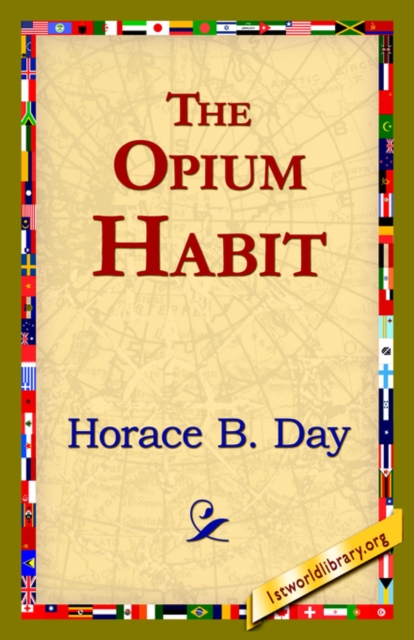 The Opium Habit, Paperback / softback Book