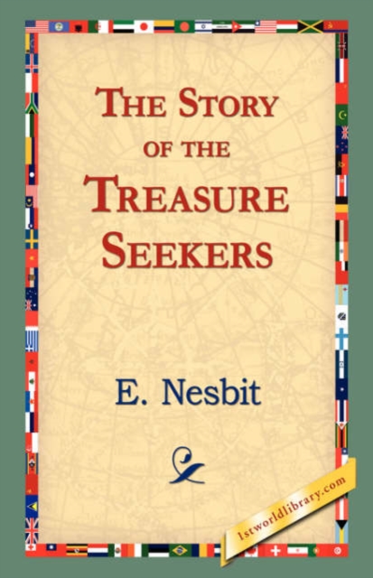 The Story of the Treasure Seekers, Hardback Book