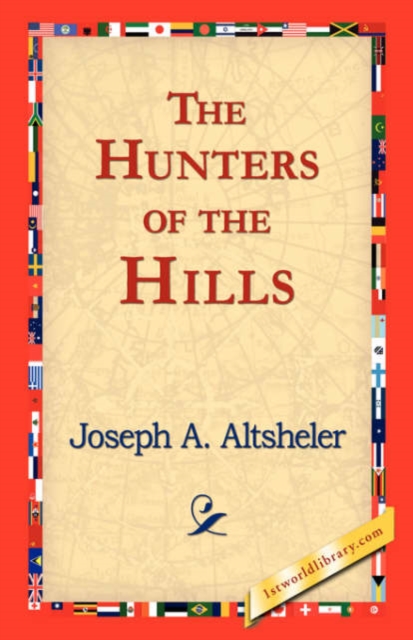 The Hunters of the Hills, Hardback Book