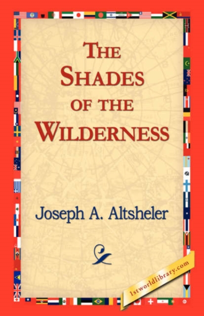 The Shades of the Wilderness, Hardback Book