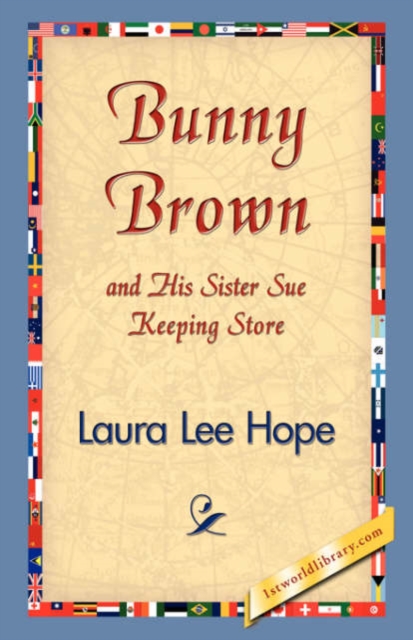 Bunny Brown and His Sister Sue Keeping Store, Hardback Book