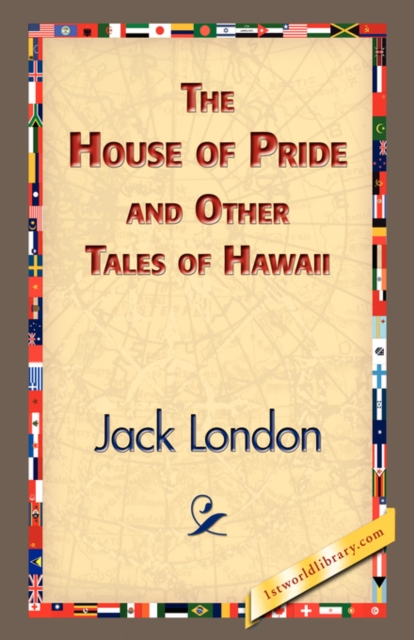The House of Pride and Other Tales of Hawaii, Hardback Book