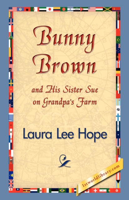 Bunny Brown and His Sister Sue on Grandpa's Farm, Paperback / softback Book