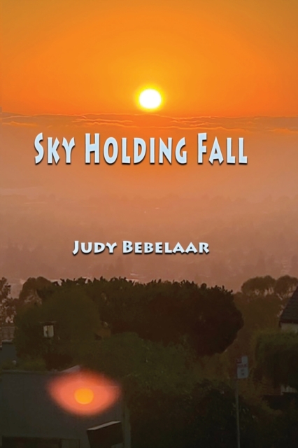 Sky Holding Fall, Paperback / softback Book