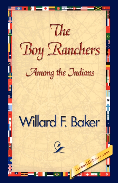 The Boy Ranchers Among the Indians, Hardback Book