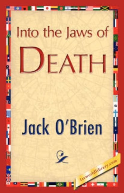 Into the Jaws of Death, Hardback Book