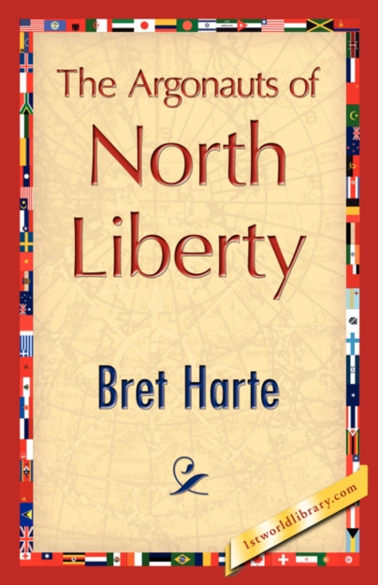 The Argonauts of North Liberty, Paperback / softback Book