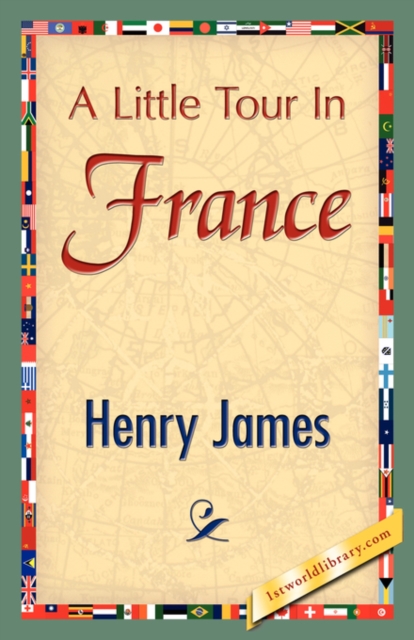 A Little Tour in France, Paperback / softback Book