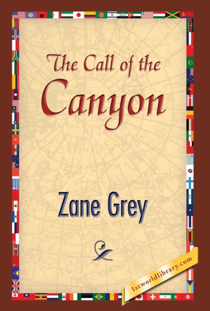 The Call of the Canyon, Hardback Book
