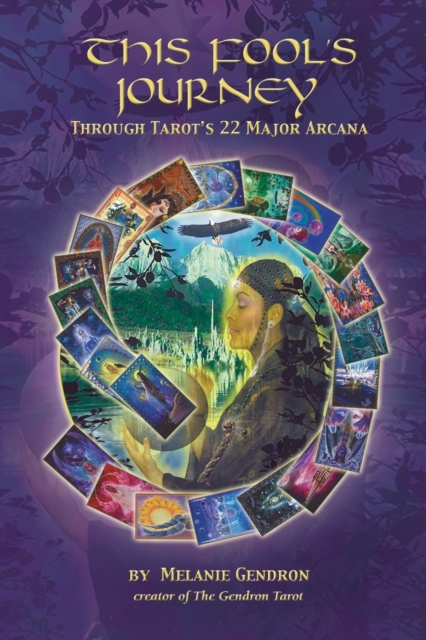 This Fool's Journey Through Tarot's 22 Major Arcana, Paperback / softback Book