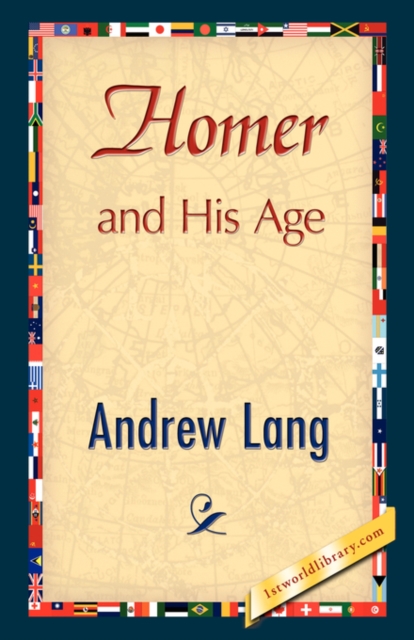 Homer and His Age, Hardback Book