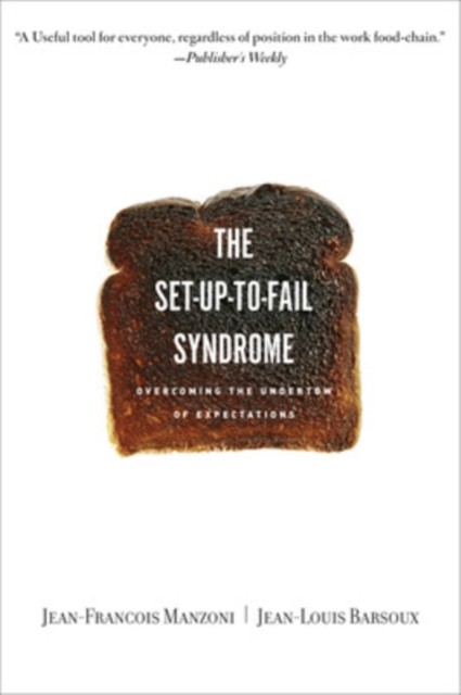 Set-up-to-Fail Syndrome : Overcoming the Undertow of Expectations, Paperback / softback Book