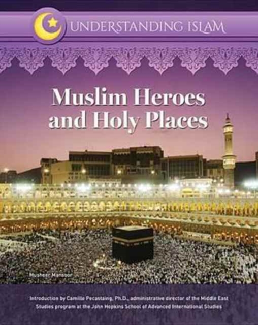 Muslim Heroes and Holy Places, Hardback Book