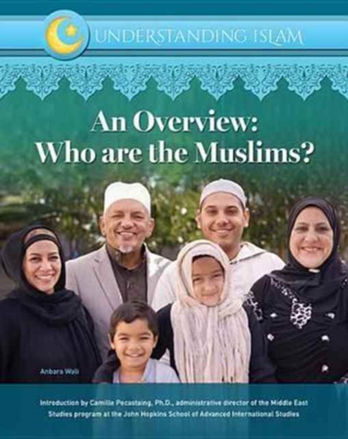 An Overview Who Are Muslims, Hardback Book
