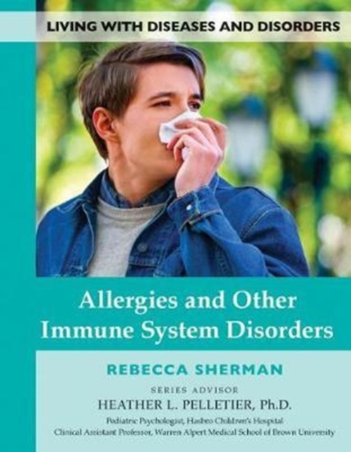 Allergies and Other Immune System Disorders, Hardback Book