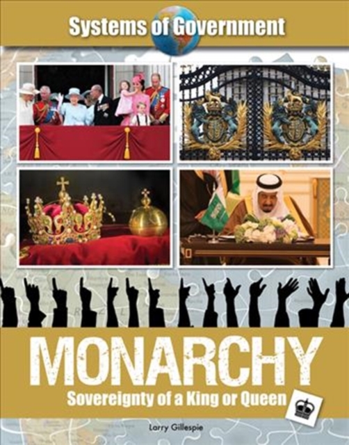 Monarchy: Sovereignty of a King or Queen, Hardback Book