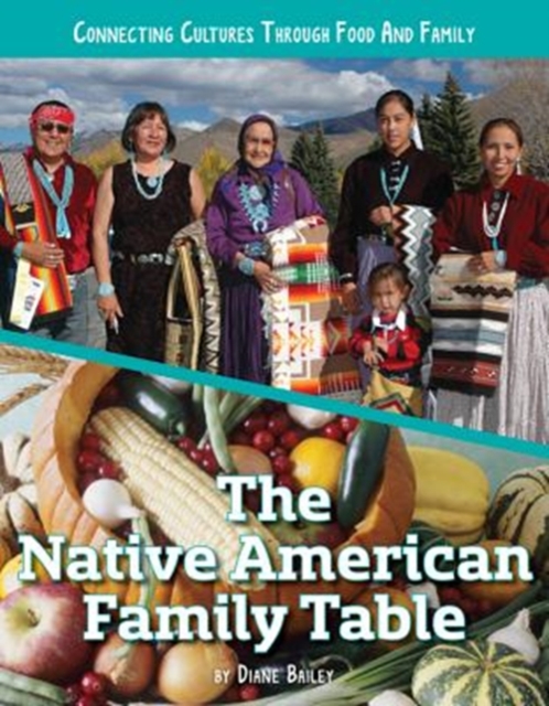 The Native American Family Table, Hardback Book