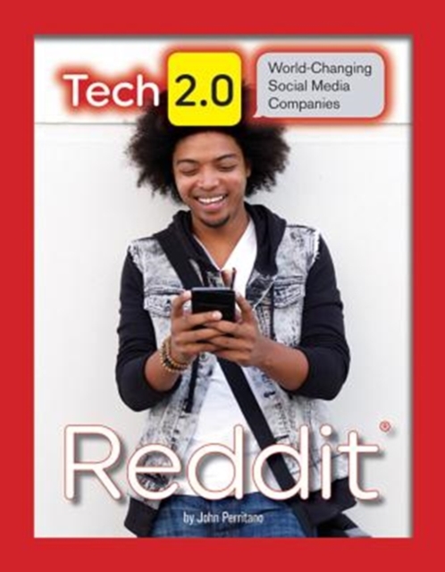 Tech 2.0 World-Changing Social Media Companies: Reddit, Hardback Book