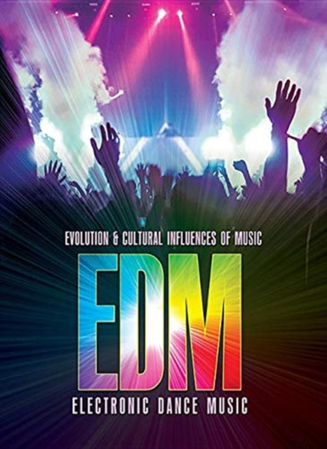 Electronic Dance Music (EDM), Hardback Book