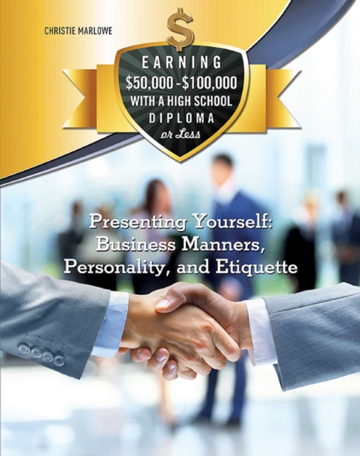 Presenting Yourself: Business Manners, Personality, and Etiquette, EPUB eBook