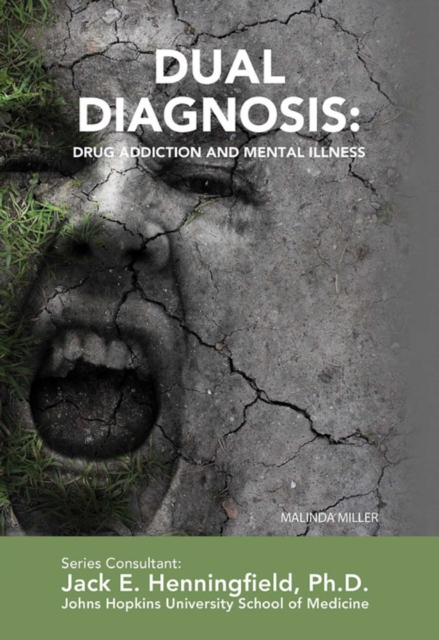 Dual Diagnosis: Drug Addiction and Mental Illness, EPUB eBook