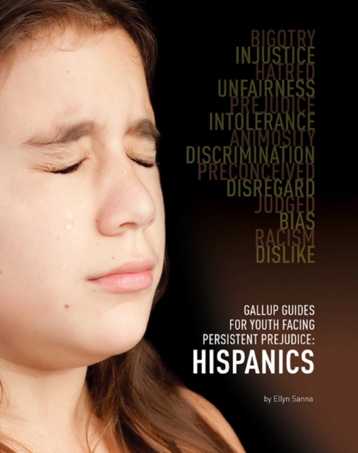 Gallup Guides for Youth Facing Persistent Prejudice : Hispanics, EPUB eBook