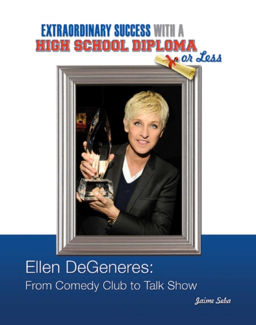 Ellen DeGeneres : From Comedy Club to Talk Show, EPUB eBook