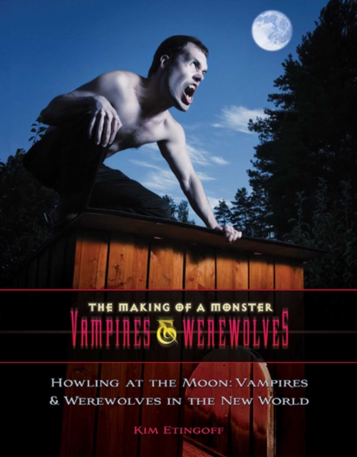 Global Legends and Lore : Vampires and Werewolves Around the World, EPUB eBook